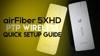 Ubiquiti airFiber 5XHD  PTP  How To Setup Guide [upl. by Zoller624]