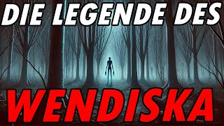 Die Legende des WENDISKA  gruselhörspiel creepypasta [upl. by Sila462]