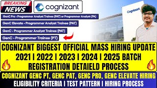 🔥Cognizant Biggest Mass Hiring Updates  20212025 Batch  GenC PT GenC PAT GenC Pro GenC Elevate [upl. by Chatav207]