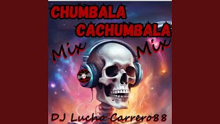 Chumbala Cachumbala [upl. by Yendys13]