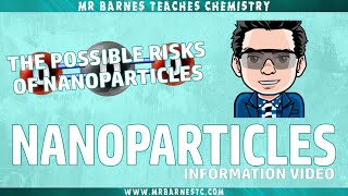 The Possible risks of Nanoparticles GCSE Separate Chemistry 19 [upl. by Galliett]