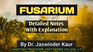 Fusarium Fungus detailed notes with explanation for B Sc Botany [upl. by Frederic]