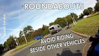 Quick Tip  13 Roundabouts  Avoid riding beside other vehicles [upl. by Jilli323]