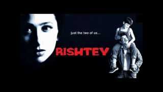 Dilbar Dilbar  Rishtey 2002  Full Song [upl. by Pelmas]