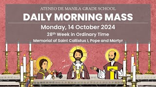 AGS Daily Morning Mass  14 October 2024  Memorial of Saint Callistus I Pope and Martyr [upl. by Zilada491]