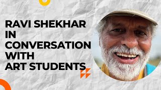 Ravi Shekhar talking with the art students [upl. by Aneleiram]