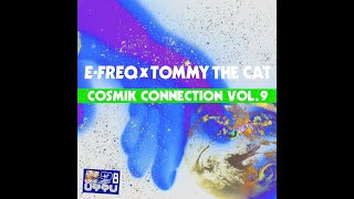 Tommy The Cat x EFreq  Kosmisch Nummer Drie [upl. by Madlen173]