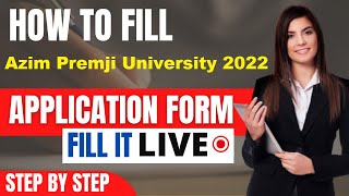 Azim Premji University 2022 Application Form Released  How To Fill Azim Premji University Form [upl. by Ehcar]