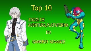 TOP 10 JOGOS DE AVENTURA EM PLATAFORMA PARA GBA [upl. by Alys55]