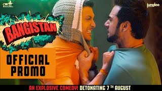 Bangistan  Official Promo  Riteish Deshmukh  Pulkit Samrat  Jacqueline Fernandez  7th August [upl. by Analed]