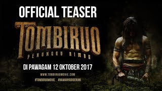 TOMBIRUO PENUNGGU RIMBA  Official Teaser HD DI PAWAGAM 12 OKTOBER 2017 [upl. by Eira780]