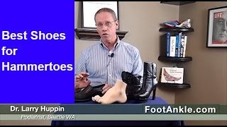 Best Shoes for Hammertoes  Seattle Podiatrist Larry Huppin [upl. by Finley791]