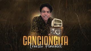 Cancioncita  Ernesto Pimentel [upl. by Ruhtua]