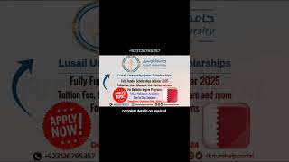 Lusail University Qatar Scholarships 2025 fullyfunded futurehelpportal studyabroad [upl. by Westleigh168]