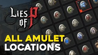 Lies Of P All Amulet Locations [upl. by Christianson]