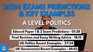 2024 Exam Predictions And 12 Key Recent Examples  Edexcel A Level Politics [upl. by Gathard]