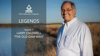 LEGENDS OF NRCS Episode 1  Larry Caldwell [upl. by Ahsehat]