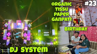 DJ system 🙉😱  Organic tissu paper ganpati 🙏🏻 Gauri ka Birthday 🥳🎉 [upl. by Pablo899]