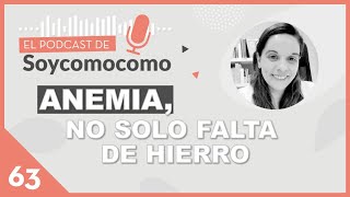 ❗ANEMIA cómo detectarla niveles de hemoglobina y mejorar la absorción de hierro · 63 [upl. by Akselav161]