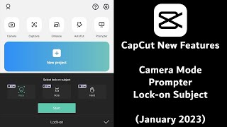 CapCut New Features Lock On  Camera Mode  Prompter  January 2023 Update [upl. by Legyn]