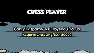 Garry Kasparov vs Dibyendu Barua  KasparovChess GP g60  2000 [upl. by Conlin]