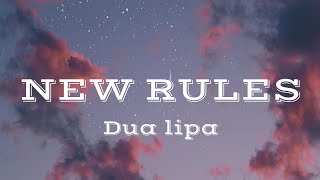 Dua lipaNEW RULES lyrics [upl. by Neirad307]