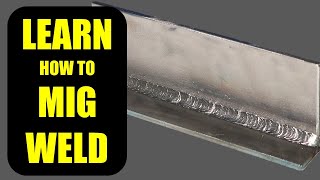 How to MIG Weld for Beginners MIG Welding Basics [upl. by Brittni]