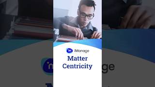 Matter Centricity with iManage legaltech filemanagement [upl. by Akenal]