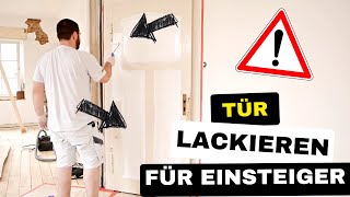 Professionell HolzTür lackieren  Tipps amp Tricks für ein perfektes Ergebnis mit Rolle und Pinsel [upl. by Amleht]