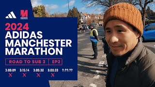 Manchester Marathon 2024 Training EP2  Road To Sub 3 [upl. by Eive966]