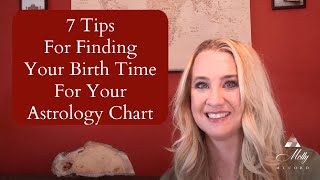 7 Tips For Finding Your Birth Time For Your Astrology Chart [upl. by Oicnedif]