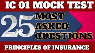 IC 01  PRINCIPLES OF INSURANCE MOCK TEST  25 Most Asked Questions MCQs Pass4Sure [upl. by Akimit]