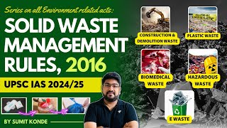 🌳Environment Solid Waste Management Rules 2016  Important acts for UPSC Prelims [upl. by Carissa793]