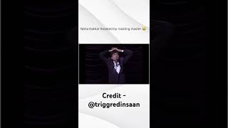 Neha Kakkar Roasted by triggered insaan 😂 shorts triggeredinsaan roast [upl. by Imuya]