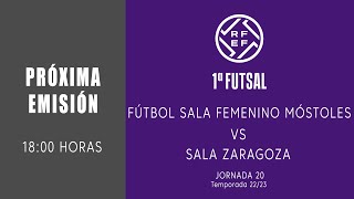 Fútbol Sala Femenino Móstoles  AD Sala Zaragoza FS  1ªRFEF FUTSAL FEMENINO  J20 [upl. by Yahska]