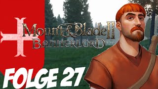 Mount amp Blade 2 Bannerlord 27 Truppen aufstocken und Krieg führen  Lets Play Deutsch [upl. by Lammaj]