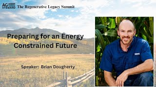 Preparing for an Energy Constrained Future with Brian Dougherty [upl. by Janet]