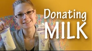 I Donated My Breast Milk [upl. by Nova675]