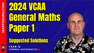 2024 General Maths VCE Paper 1 Suggested Solutions  MaffsGurucom [upl. by Hilton786]