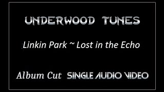 Linkin Park  Lost in the Echo  2012  Single Audio Video [upl. by Nabetse]