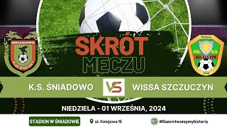 Skrót Meczu KS ŚNIADOWO 22 Wissa Szczuczyn [upl. by Nodal565]