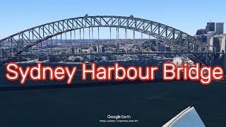 Sydney Harbour Bridge A Symbol of Australian Ingenuity  Google Earth Videos [upl. by Raye]