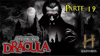 DRÁCULA  audiolibro  Parte 19 de 24 [upl. by Nessy334]