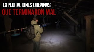 5 Exploraciones Urbanas que Terminaron Mal [upl. by Oicirtap430]