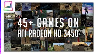 45 Video Games Running On ATI Radeon HD 3450 2024 [upl. by Inattirb]