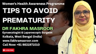 TIPS TO AVOID PREMATURITY  Dr Fakhra Masroor  Gynaecologist amp Laparoscopic Surgeon [upl. by Sucam]