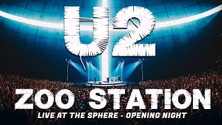 U2  ZOO STATION Live at The Sphere Opening Night 2023 [upl. by Mandler]