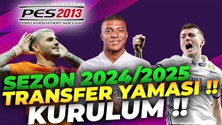 PES 2013  2024 2025 TRANSFER YAMASI KURULUM VS OYNANIŞ [upl. by Eno269]