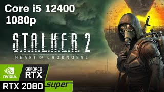 STALKER 2 Gameplay RTX 2080 Super  Core i5 12400 [upl. by Forcier288]