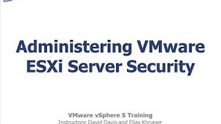 Administering VMware ESXi Server Security in vmare vsphare  Virtual World [upl. by Oirramed]